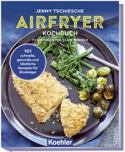 Airfryer Kochbuch Tschiesche, Jenny 9783782215558