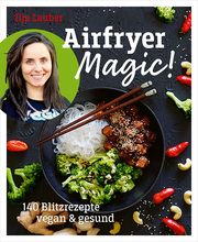 Airfryer Magic! Lauber, Ilja 9783955752354