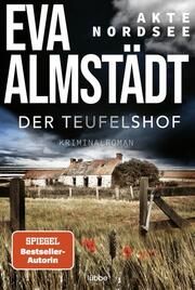 Akte Nordsee - Der Teufelshof Almstädt, Eva 9783404189977