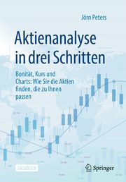 Aktienanalyse in drei Schritten Peters, Jörn 9783658328313