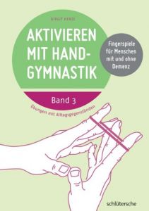 Aktivieren mit Handgymnastik 3 Henze, Birgit 9783899933772