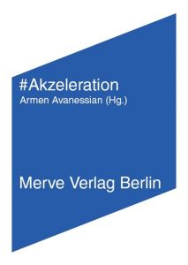 Akzeleration Land, Nick/Srnicek, Nick/William, Alex u a 9783883963501