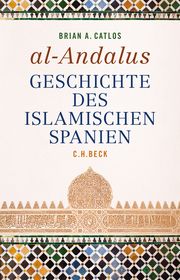 al-Andalus Catlos, Brian A 9783406742330