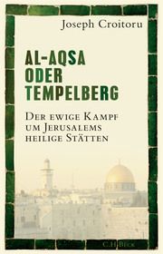 Al-Aqsa oder Tempelberg Croitoru, Joseph 9783406765858