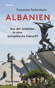 Albanien Tschinderle, Franziska 9783707607628