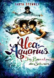 Alea Aquarius - Im Bannkreis des Schwurs Stewner, Tanya 9783751201698