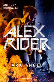 Alex Rider, Band 6: Ark Angel (Geheimagenten-Bestseller aus England ab 12 Jahre) Horowitz, Anthony 9783473585274