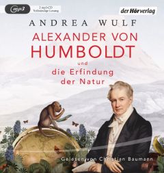 Alexander von Humboldt und die Erfindung der Natur Wulf, Andrea 9783844526974