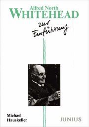 Alfred North Whitehead zur Einführung Hauskeller, Michael 9783885068952