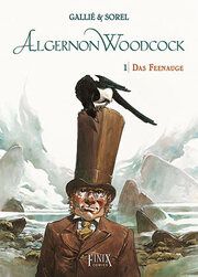 Algernon Woodcock 1 - Das Feenauge Gallié, Mathieu/Sorel, Guillaume 9783948057671