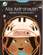 Alia Astronautin - Mission Freundschaft Jain, Mahak 9783845858036
