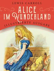 Alice im Wunderland Carroll, Lewis 9783730609132
