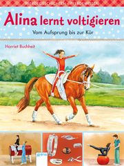 Alina lernt voltigieren - Vom Aufsprung bis zur Kür Buchheit, Harriet 9783401510897