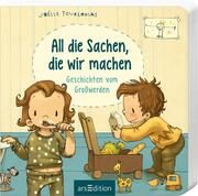 All die Sachen, die wir machen Joëlle Tourlonias 9783845850726