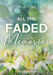 All The Faded Memories Manger, Mira 9783959917629