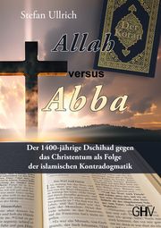 Allah versus Abba Ullrich, Stefan 9783873368262