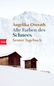 Alle Farben des Schnees Overath, Angelika 9783442744183