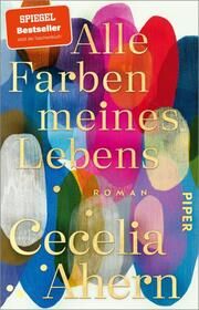 Alle Farben meines Lebens Ahern, Cecelia 9783492320504