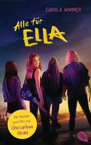 Alle für Ella - Buch zum Film Wimmer, Carola 9783570314616