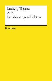 Alle Lausbubengeschichten Thoma, Ludwig 9783150196854