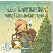 Alle lieben Weihnachten Balsmeyer, Hendrikje/Maffay, Peter 9783845861258