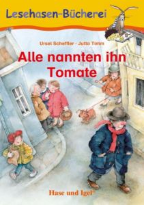 Alle nannten ihn Tomate Scheffler, Ursel/Timm, Jutta 9783867600514