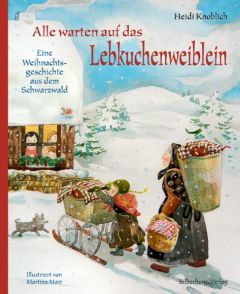 Alle warten auf das Lebkuchenweiblein Knoblich, Heidi 9783842514744