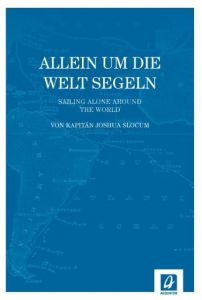 Allein um die Welt segeln Slocum, Joshua 9783957370006