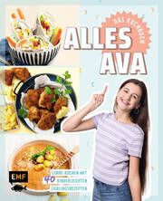 Alles Ava - Das Kochbuch für Teenager Alles Ava 9783745914566