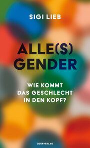 Alle(s) Gender Lieb, Sigi 9783896563255