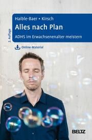 Alles nach Plan Haible-Baer, Nina/Kirsch, Peter 9783621289078