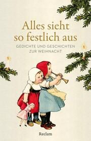 Alles sieht so festlich aus Evelyne Polt-Heinzl/Christine Schmidjell 9783150146002