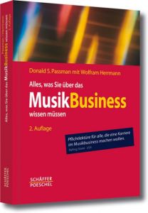 Alles, was Sie über das MusikBusiness wissen müssen Passman, Donald S/Herrmann, Wolfram 9783791029870