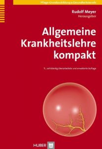 Allgemeine Krankheitslehre kompakt Meyer, Rudolf/Wenzelides, Knut (Dr. med.) 9783456853468