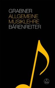 Allgemeine Musiklehre Grabner, Hermann 9783761800614