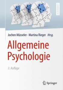 Allgemeine Psychologie Jochen Müsseler/Martina Rieger 9783642538971