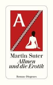 Allmen und die Erotik Suter, Martin 9783257245288