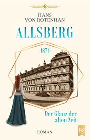 Allsberg 1871 - Der Glanz der alten Zeit Rotenhan, Hans von 9783948346997
