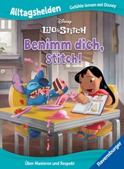 Alltagshelden - Gefühle lernen mit Disney: Lilo & Stitch - Benimm dich, Stitch! - Über Manieren und Respekt - Bilderbuch ab 3 Jahren The Walt Disney Company 9783473497997
