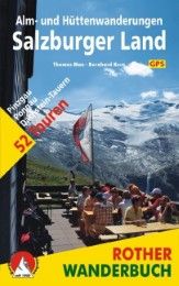 Alm- und Hüttenwanderungen Salzburger Land Man, Thomas 9783763330553