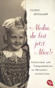 'Alodia, du bist jetzt Alice!' Engelmann, Reiner 9783570312681