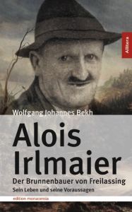 Alois Irlmaier Bekh, Wolfgang Johannes 9783869069722