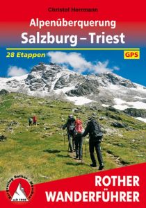 Alpenüberquerung Salzburg - Triest Herrmann, Christof 9783763344949