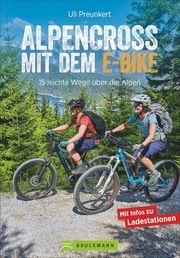 Alpencross mit dem E-Bike Preunkert, Uli/Rink, Anna 9783734314872