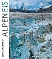 AlpenEis Edmaier, Bernhard/Jung-Hüttl, Angelika 9783763370757