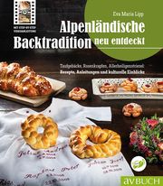 Alpenländische Backtradition neu entdeckt Lipp, Eva Maria 9783840470639