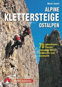 Alpine Klettersteige Ostalpen Zahel, Mark 9783763330669