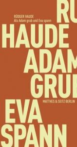 Als Adam grub und Eva spann Haude, Rüdiger 9783751805742