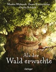 Als der Wald erwachte Karinsdotter, Emma/Widmark, Martin 9783751204989