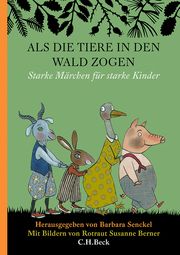 Als die Tiere in den Wald zogen Barbara Senckel 9783406731433